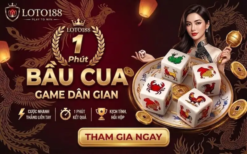 Bầu Cua 1 Phút Điều Bí Ẩn Cần Khám Phá Tại Loto188