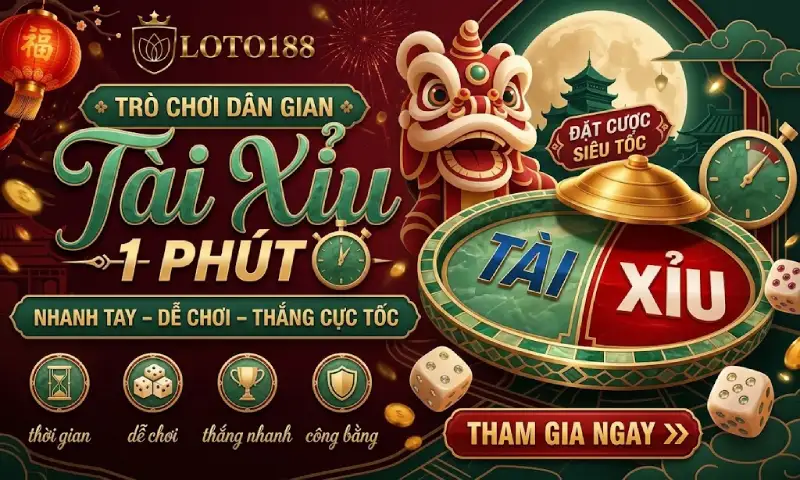 Tài Xỉu 1 Phút