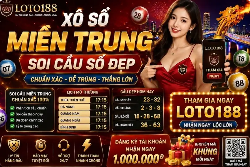 Xổ Số Miền Trung Đặc Sắc Tại Loto188